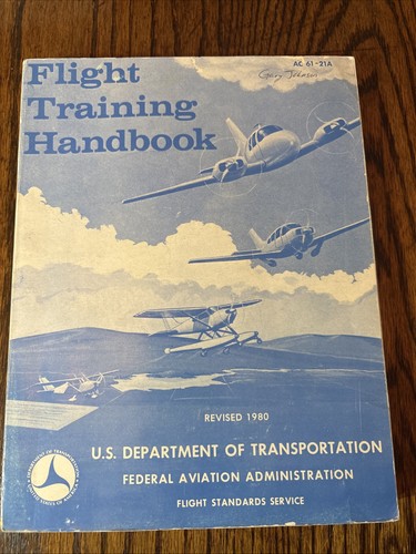 Flight training handbook - flight, by